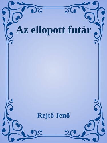Az ellopott futár