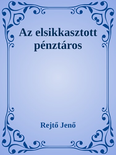 Az elsikkasztott pénztáros