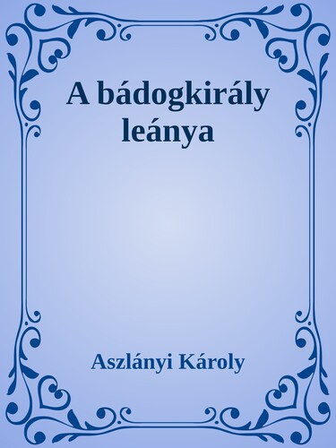 A bádogkirály leánya