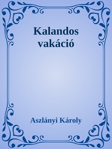 Kalandos vakáció