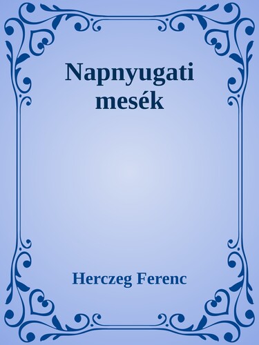 Napnyugati mesék