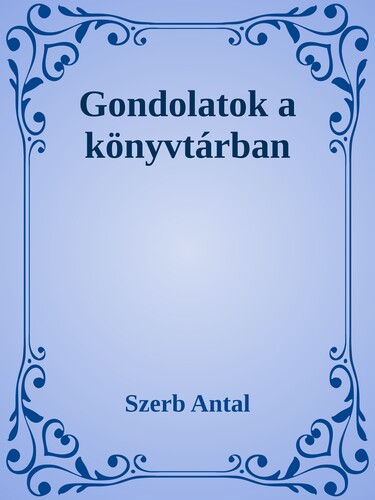 Gondolatok a könyvtárban