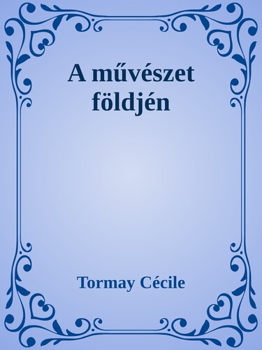 A művészet földjén