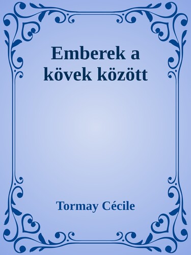 Emberek a kövek között