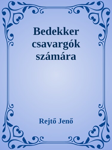 Bedekker csavargók számára