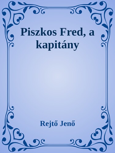 Piszkos Fred, a kapitány
