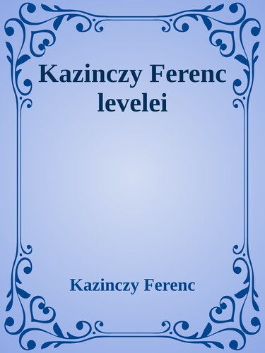 Kazinczy Ferenc levelei