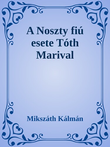 A Noszty fiú esete Tóth Marival