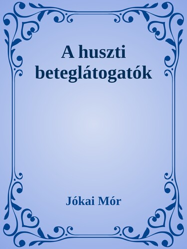 A huszti beteglátogatók