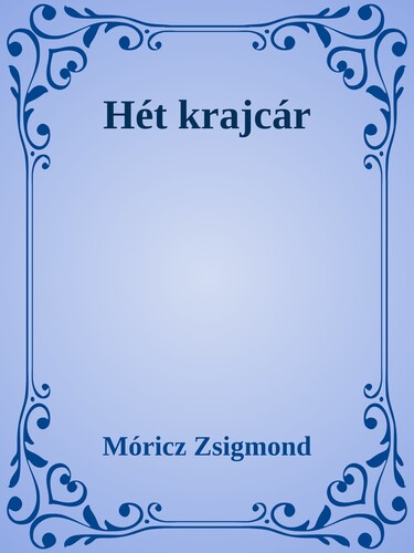 Hét krajcár / Szegény emberek