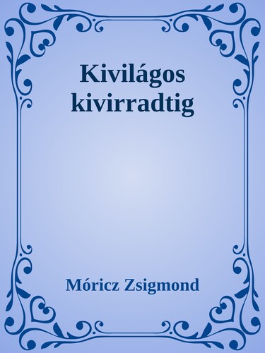 Kivilágos kivirradtig