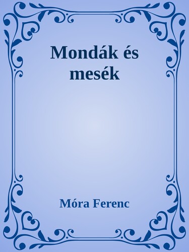 Mondák és mesék