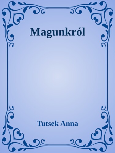 Magunkról