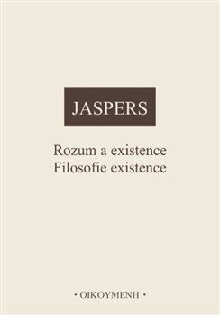 Rozum a existence. Filosofie existence
