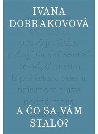 A čo sa vám stalo?