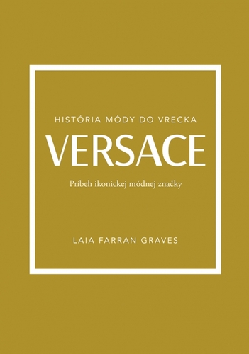 Versace: Príbeh ikonickej módnej značky