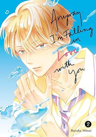 Anyway, Im Falling In Love With You. 2