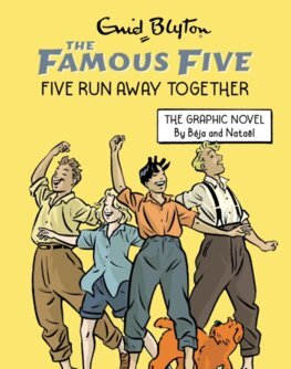 Famous Five Graphic Novel 3: Five Run Away Together