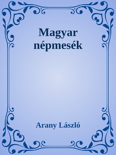 Magyar népmesék