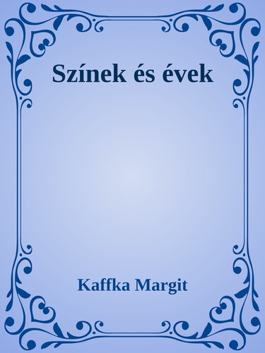 Színek és évek