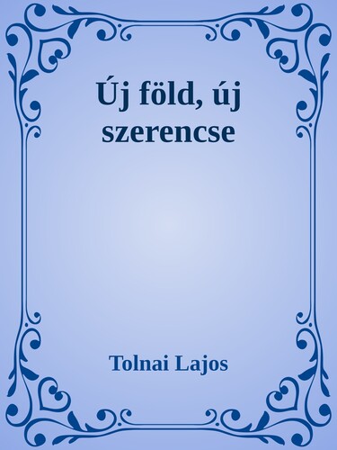 Új föld, új szerencse