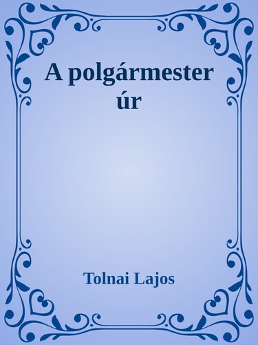 A polgármester úr