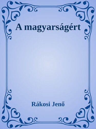 A magyarságért