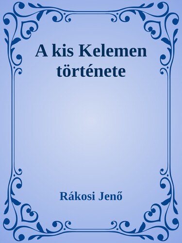 A kis Kelemen története