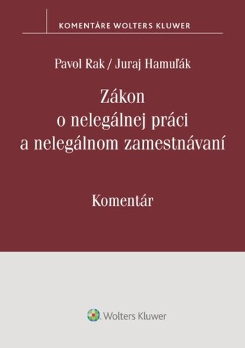 Zákon o nelegálnej práci a nelegálnom zamestnávaní - Komentár