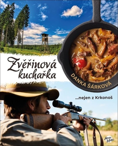 Zvěřinová kuchařka...nejen z Krkonoš