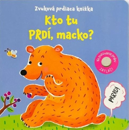 Kto tu prdí, macko? - Zvuková prdiaca knižka