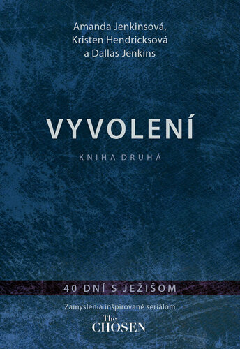 Vyvolení 2: 40 dní s Ježiom