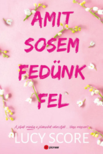 Amit sosem fedünk fel - Limitált éldekorált kiadás