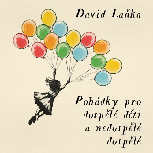 Pohádky pro dospělé děti a nedospělé dospělé - audiokniha CD