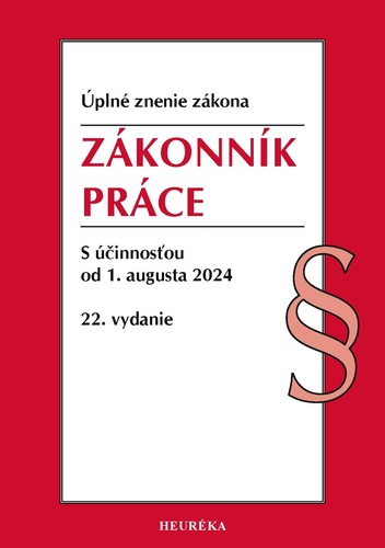 Zákonník práce,  22. vydanie, 8/2024