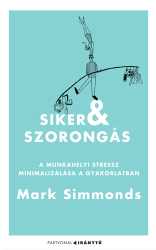 Siker és szorongás