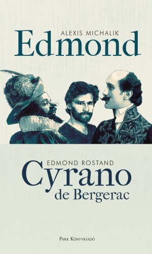 Edmond / Cyrano de Bergerac