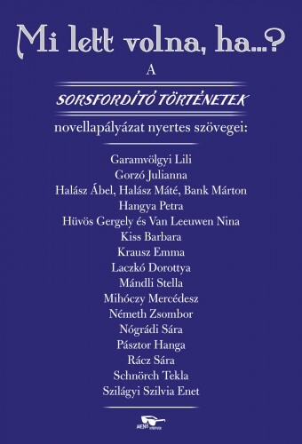 Mi lett volna, ha…?