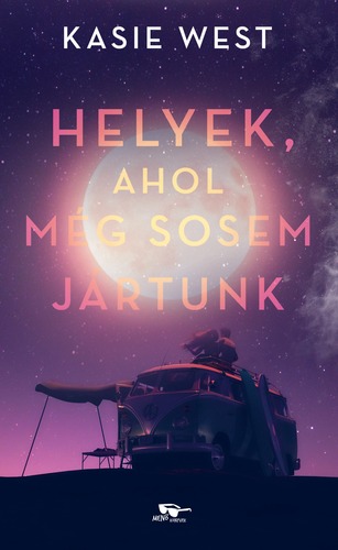 Helyek, ahol még sosem jártunk