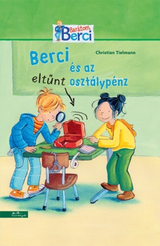 Berci és az eltűnt osztálypénz – olvasáskönnyítő változat
