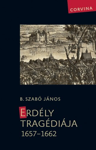 Erdély tragédiája 1657–1662