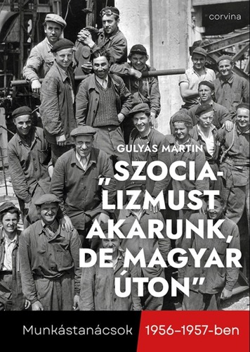 „Szocializmust akarunk, de magyar úton”