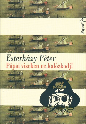 Pápai vizeken ne kalózkodj!