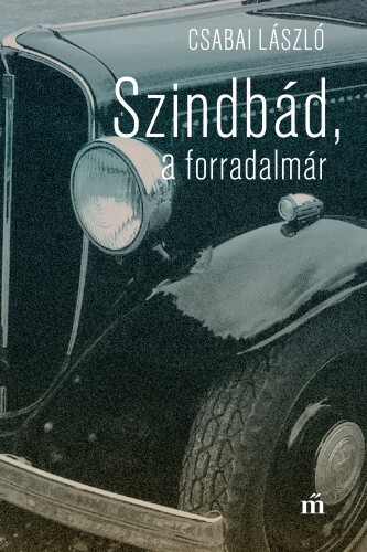 Szindbád a forradalmár