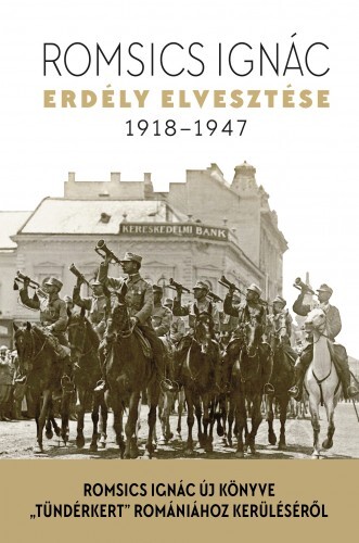 Erdély elvesztése, 1918–1947