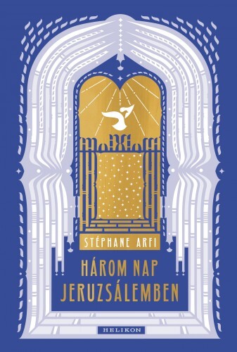 Három nap Jeruzsálemben
