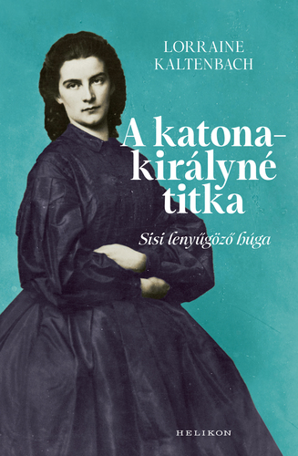 A katonakirályné titka