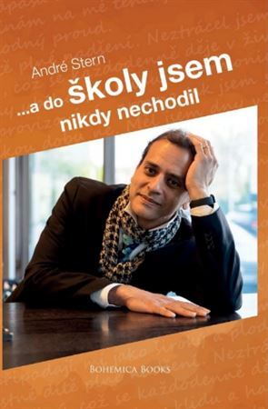 A do školy jsem nikdy nechodil