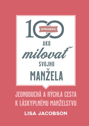 100 spôsobov, ako milovať svojho manžela