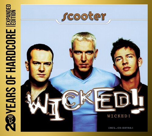 Scooter - Wicked! (20 Years of Hardcore Expanded Edition) 2CD